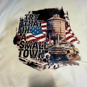 Try That In A Small Town